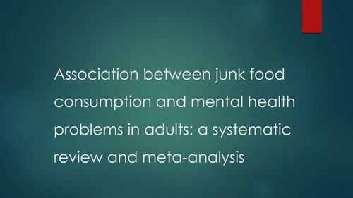 Association between junk food consumption and mental health problems in adults: a systematic review and meta-analysis